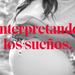 que significa soñar q estoy embarazada